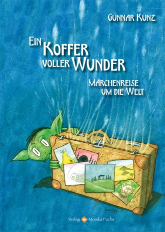 Cover "Ein Koffer voller Wunder - Mrchenreise um die Welt"